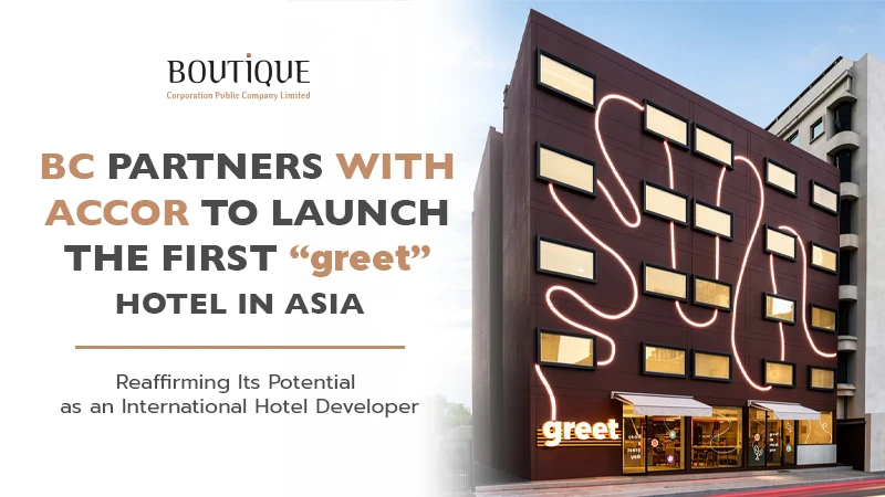 BC Partners with Accor to Launch the First “greet” Hotel in Asia Reaffirming Its Potential as an International Hotel Developer